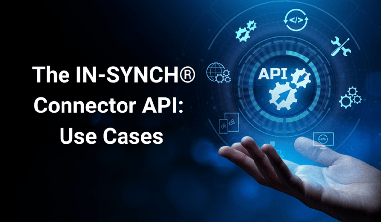 The IN-SYNCH® Connector API: Use Cases