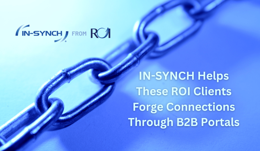 chain with ROI logo and title: IN-SYNCH Helps These ROI Clients Forge Connections Through B2B Portals