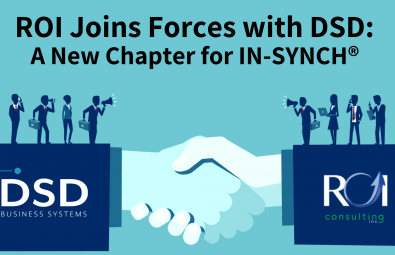 ROI, Inc. Joins Forces with DSD Business Systems: A New Chapter for IN-SYNCH®